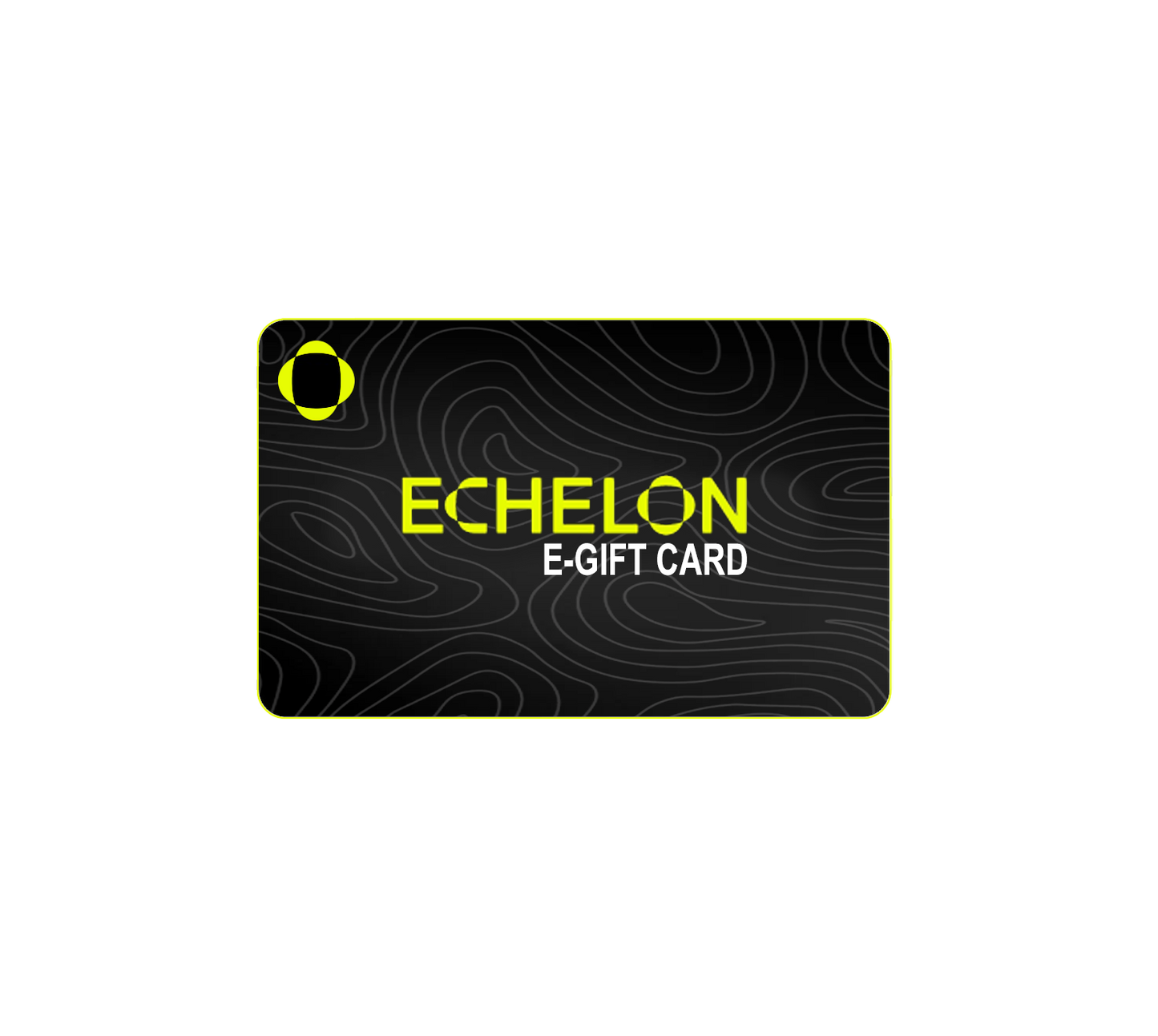 Echelon Gift Card
