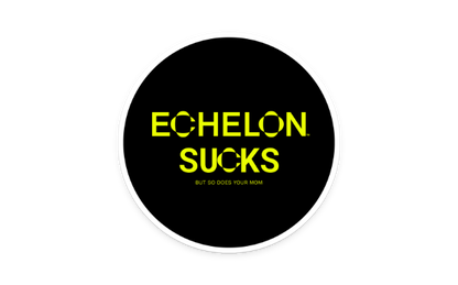 Echelon Sucks Sticker