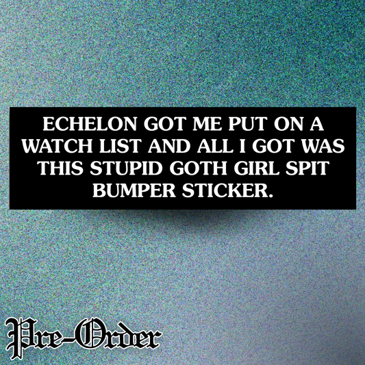 On A Watchlist Bumper Sticker | PRE-ORDER