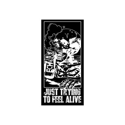 Trying To Feel Alive Sticker